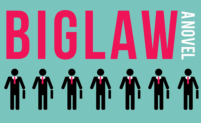 “BigLaw, a Novel”: la cruda realidad