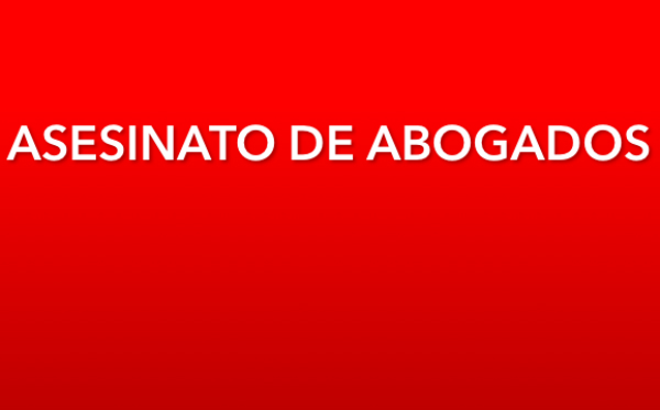 2016: Cerca de 100 abogados asesinados en el mundo