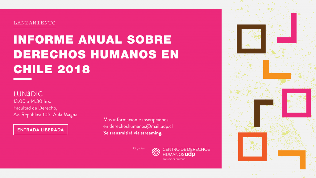 Informe Anual de Derechos Humanos: Chile está al debe