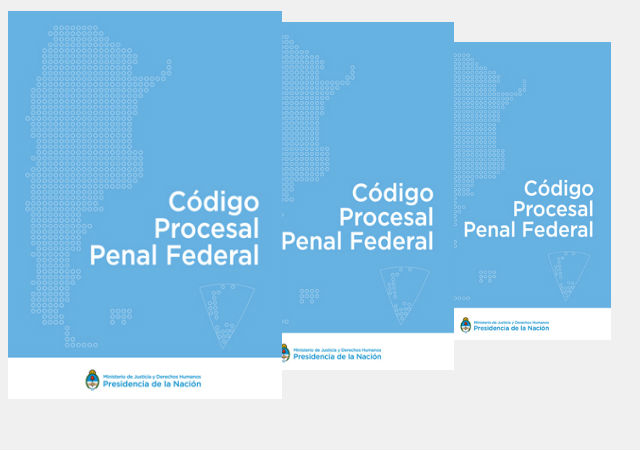 Nuevo Código Procesal Penal para delitos federales en Argentina