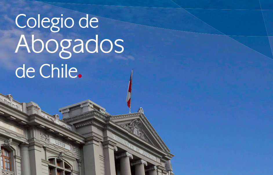 El Colegio de Abogados de Chile entrega recomendaciones para el actuar profesional