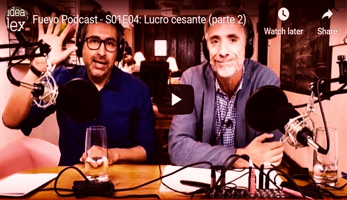 Fueyo podcast S01E04: lucro cesante