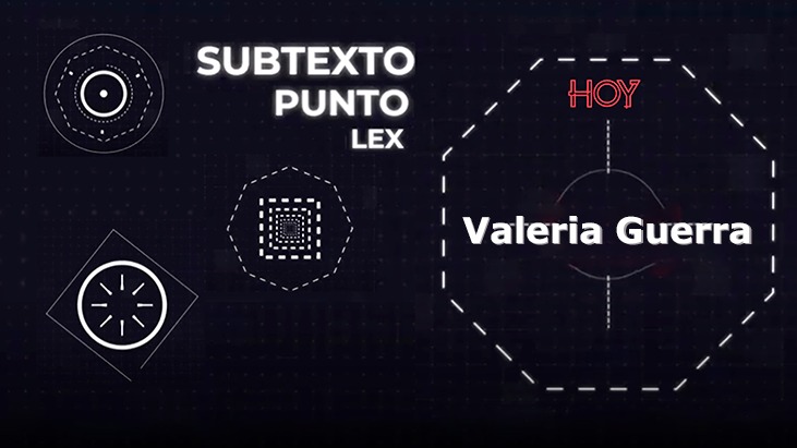 Subtexto.lex s01e02: Valeria Guerra
