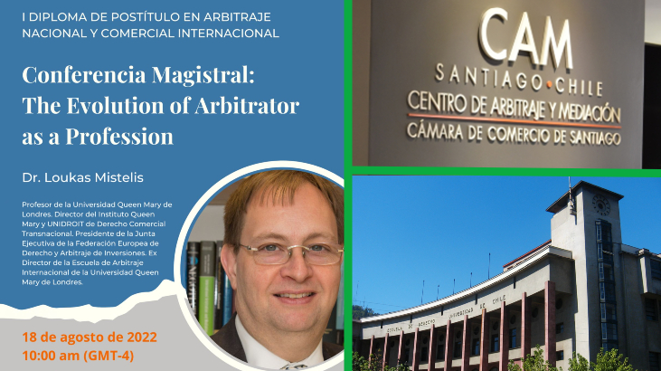 Conferencia magistral: Loukas Mistelis y la evolución del rol de árbitro