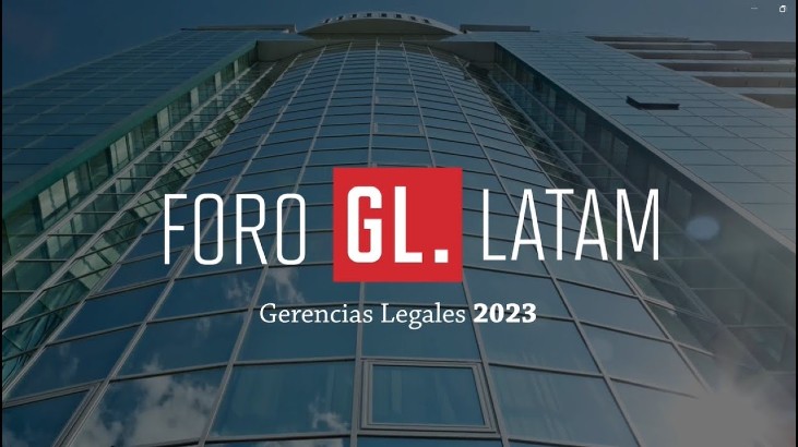 Foro Gerencias Legales–Latam 2023: tecnología, desarrollo e innovación