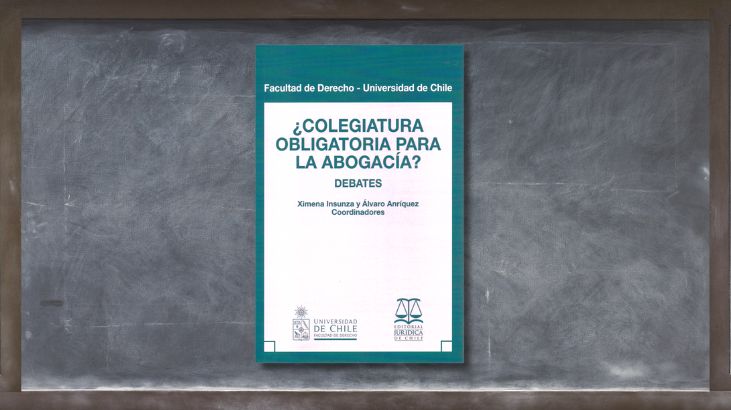 Se debate en Chile la colegiatura obligatoria para la abogacía